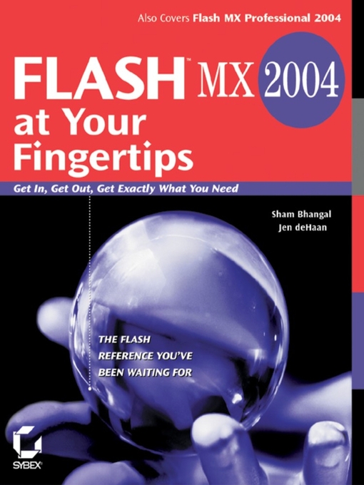 Title details for Flash MX 2004 at Your Fingertips by Sham Bhangal - Available